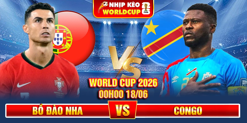 Soi Kèo Bồ Đào Nha vs Congo 00h00 18/06 – World Cup 2026